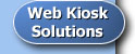 Web Kiosk Solutions